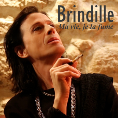 Ma vie, je la fume - Brindille